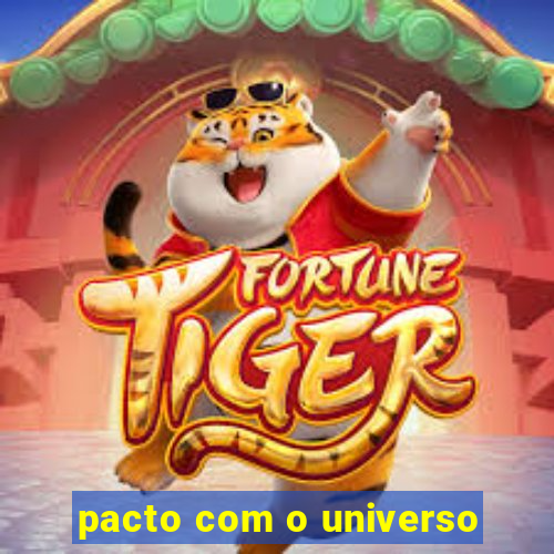 pacto com o universo